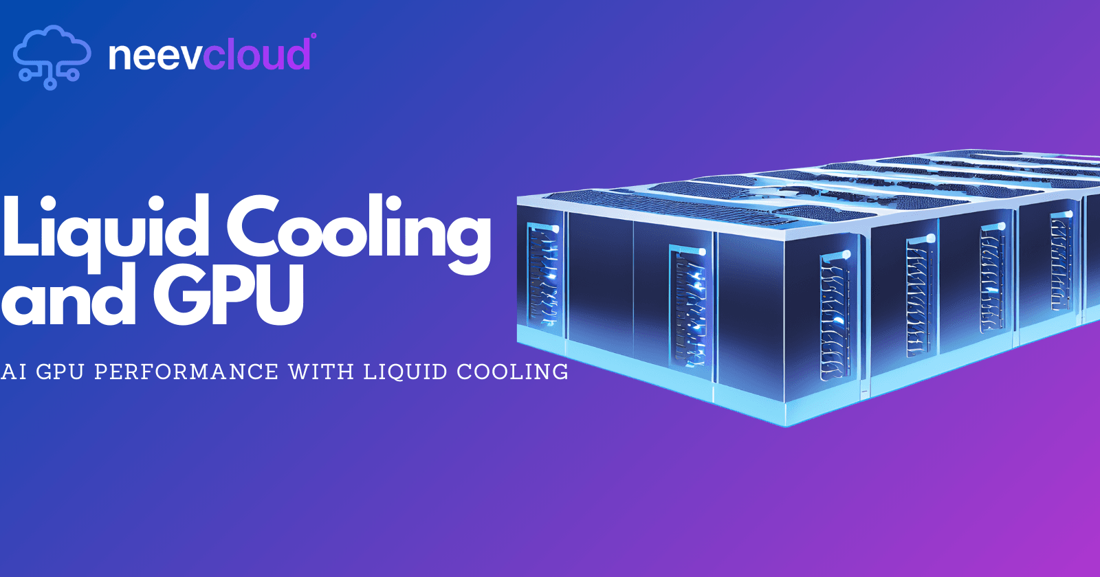 Improving AI GPU Performance with Liquid Cooling