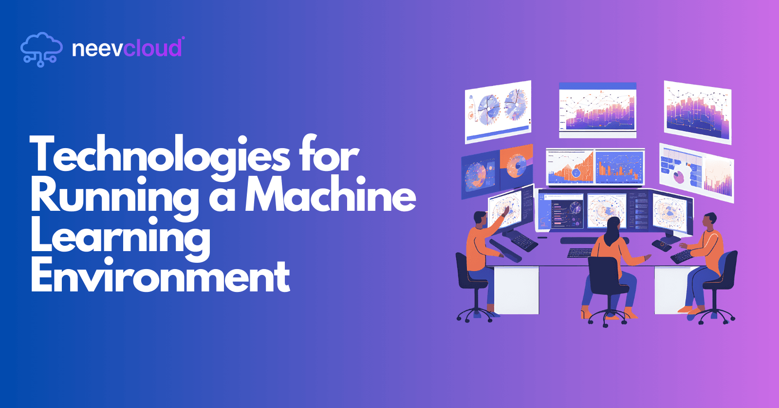 Technologies for Running a Machine Learning Environment