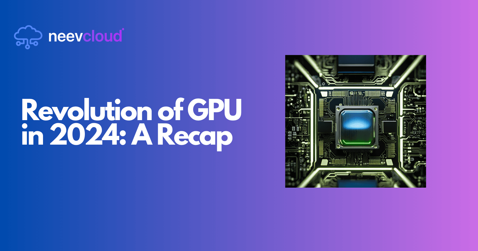 Revolution of GPU in 2024: A Recap