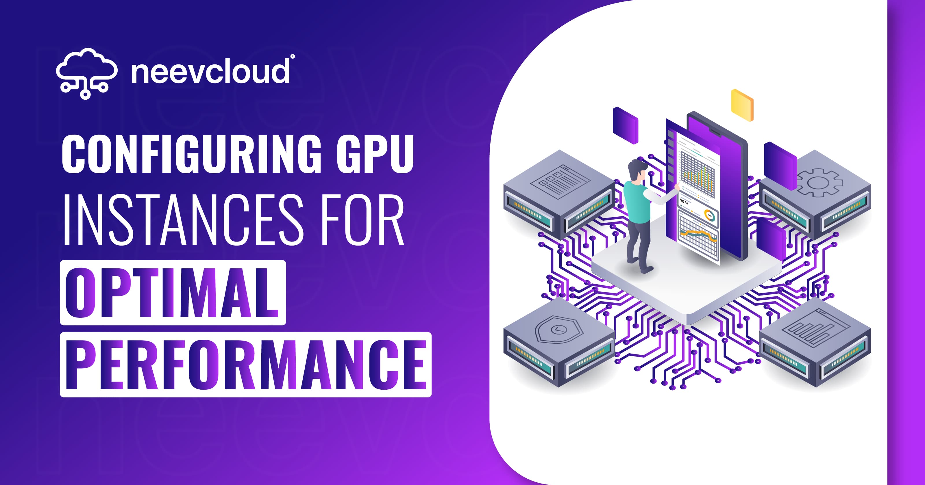 Configuring GPU Instances for Optimal Performance