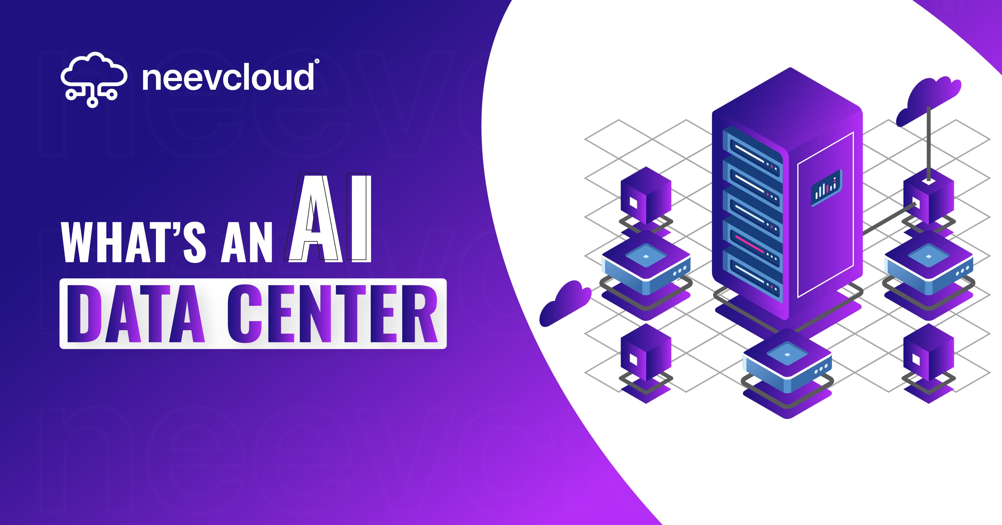 What’s an AI Data Center?: Everything You Need to Know