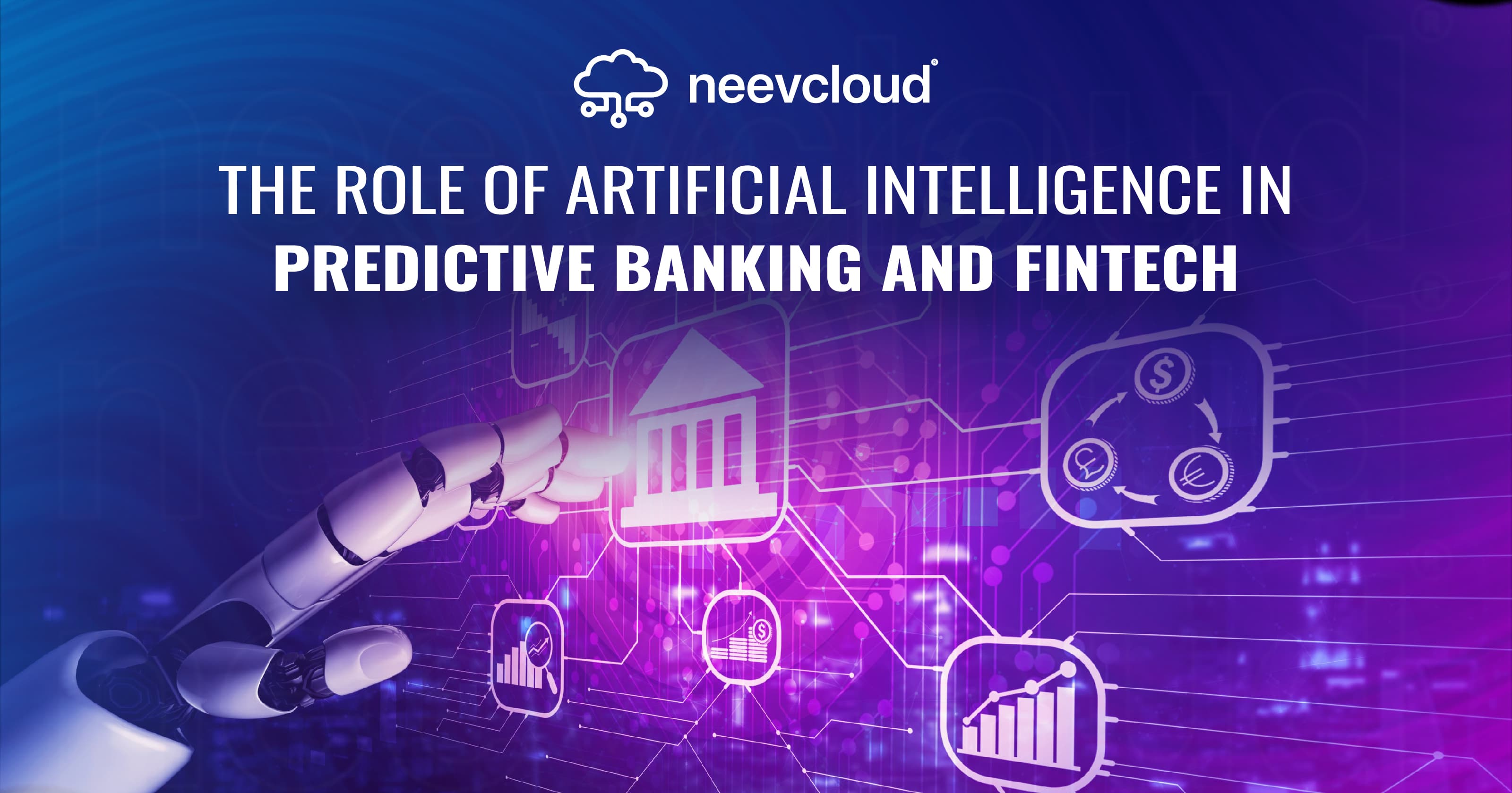 The Role of Artificial Intelligence in Predictive Banking and Fintech