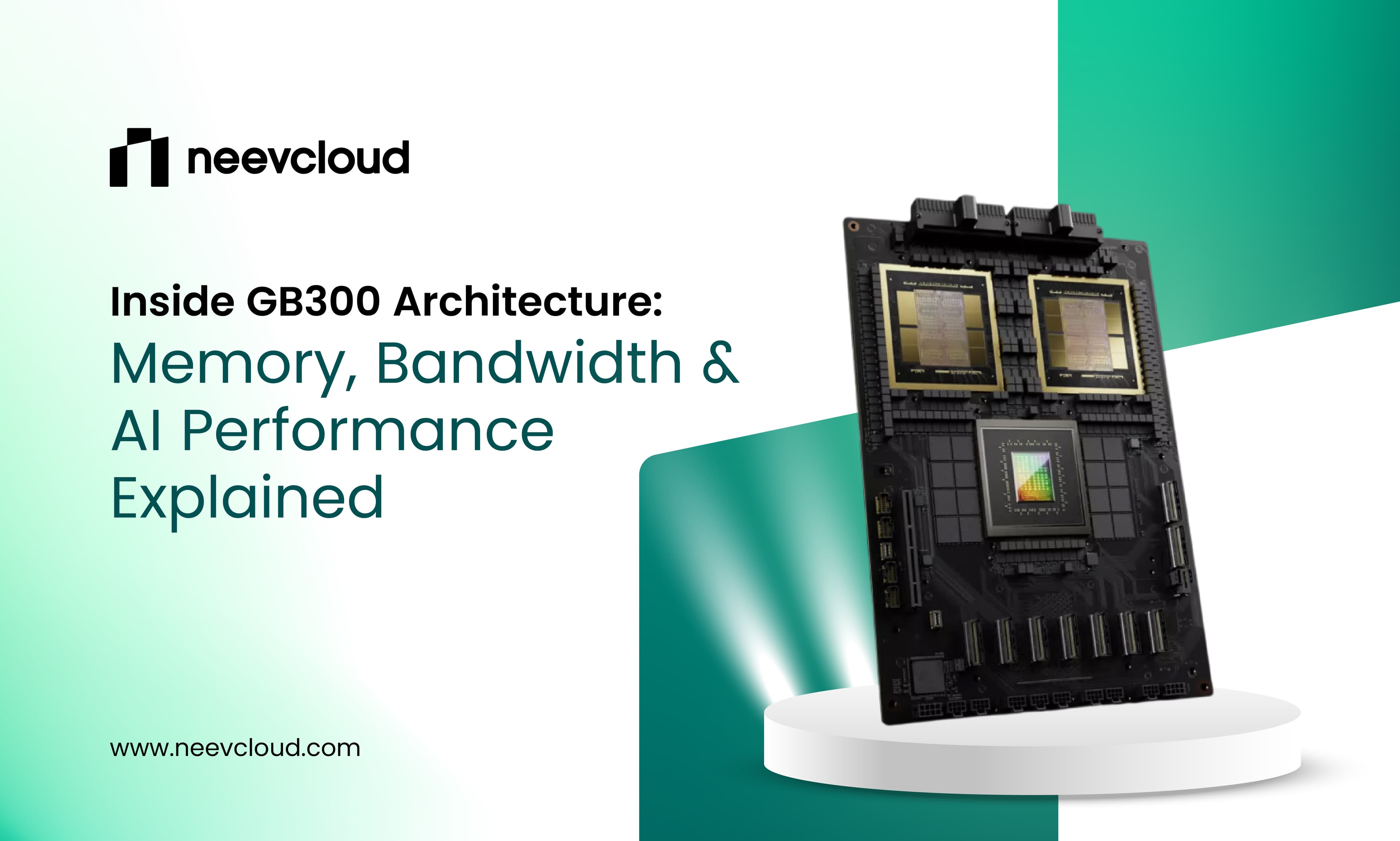 Inside GB300 Architecture: Memory, Bandwidth & AI Performance Explained
